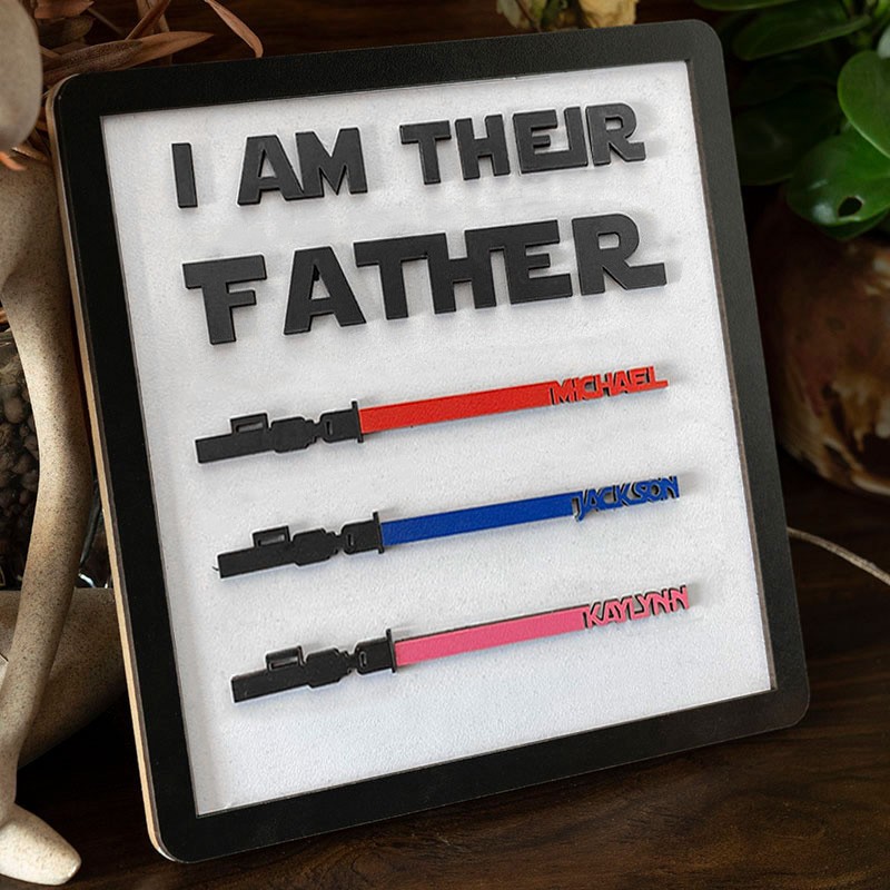 Personalised I Am Their Father Wooden Name Sign Fathers Day Gift for Dad