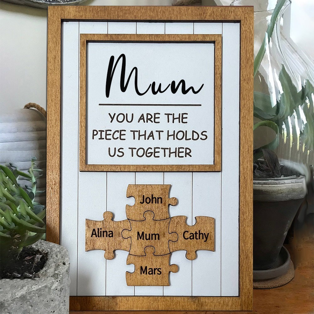 Custom Mum The Piece That Holds Us Together Name Puzzle Pieces Sign Unique Mother's Day Gift For Mum Grandma