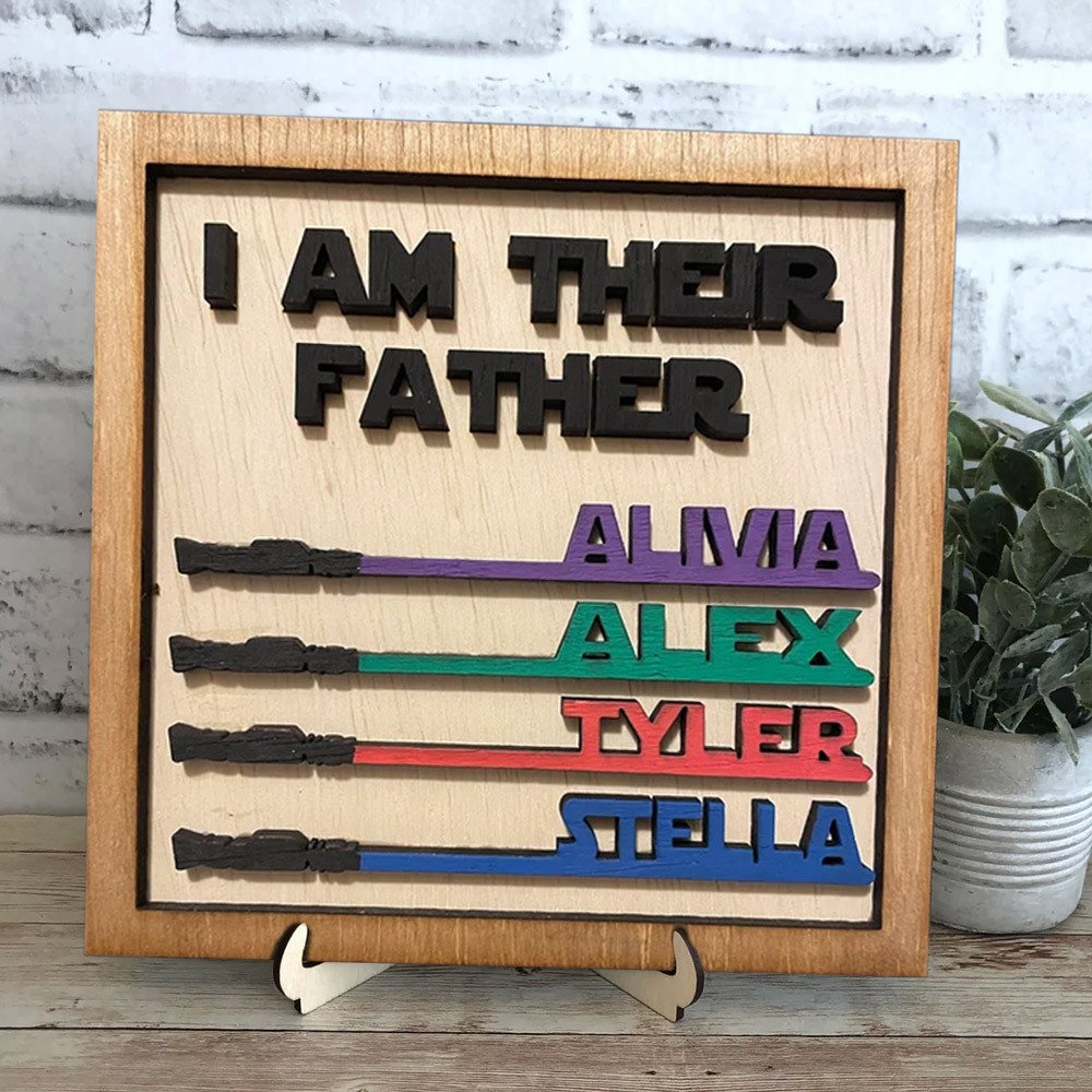 Custom I Am Their Father Engraved Wooden Sign with Kids Name Father's Day Gift