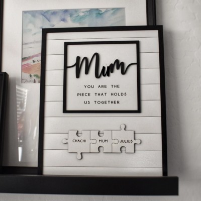 Personalised Puzzle Sign Mum You Are The Piece That Holds Us Together Gift for Mum