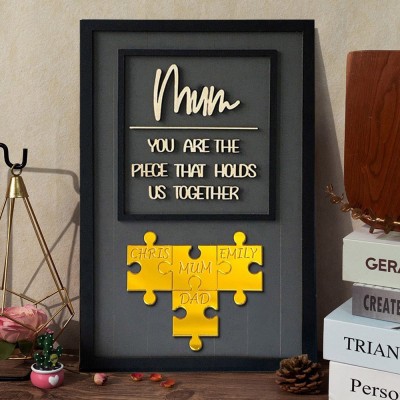 Custom Mum You Are The Piece That Holds Us Together Puzzle Sign Unique Acrylic Gift For Mum Grandma Mother's Day Gift Ideas