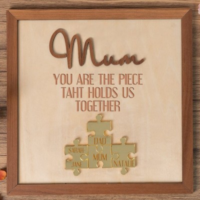 Mum You Are the Piece that Holds Us Together Custom Puzzle Pieces Name Sign Gift for Mum Grandma Mother's Day Gift