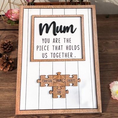Mother's Day Gift Custom Wooden Puzzle Pieces Sign With Kids Names Mum You Are The Piece That Holds Us Together Unique Family Gift For Mum