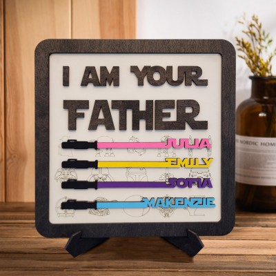 I Am Your Father Sign Custom Wooden Name Sign for Dad Grandpa Father's Day Gifts