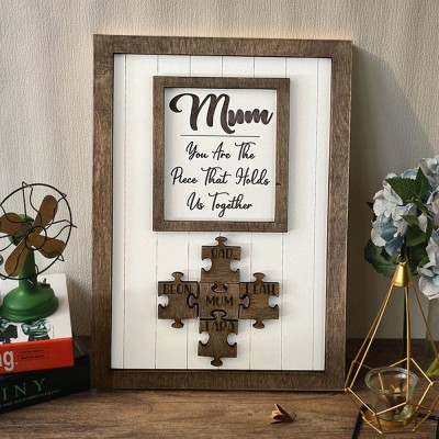Mum You Are The Piece That Holds Us Together Custom Puzzle Name Sign Gift for Mum Grandma Mum Keepsake Gift