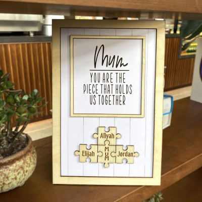 Personalised Mum You Are the Piece that Holds Us Together 1-15 Puzzle Pieces Name Sign Mother's Day Gift