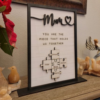 Personalised Family Puzzle Sign Mum You Are The Piece That Holds Us Together Gift for Mum Grandma