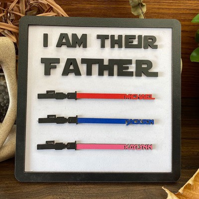 Personalised I Am Their Father Wooden Name Sign Fathers Day Gift for Dad