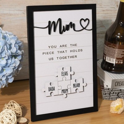 Custom Mothers Day Puzzle Sign Mum You Are The Piece That Holds Us Together Personalised Gift for Mum