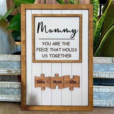 Custom Mum The Piece That Holds Us Together Name Puzzle Pieces Sign Unique Mother's Day Gift For Mum Grandma