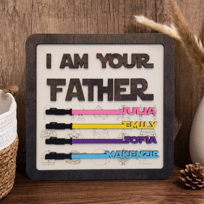 I Am Your Father Sign Custom Wooden Lightsaber Sign for Dad Grandpa Father's Day Gifts