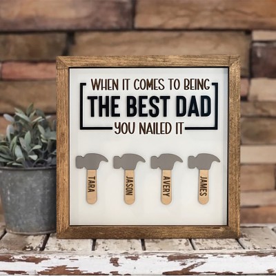 When It Comes To Being The Best Dad You Nailed It Personalised Hammer Kids Name Wood Sign Father's Day Gifts