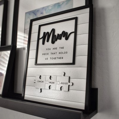 Personalised Puzzle Sign Mum You Are The Piece That Holds Us Together Gift for Mum
