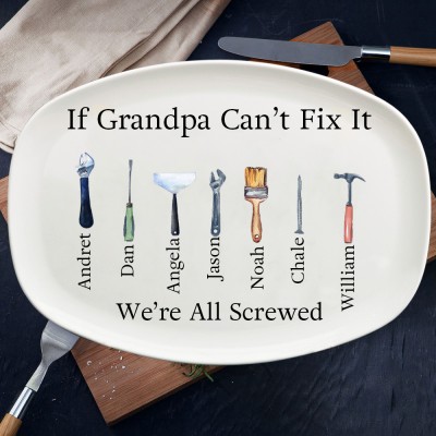 Personalised If Grandpa Can't Fix It We're All Screwed Platter Unique Gift for Grandpa Dad Father's Day Gifts