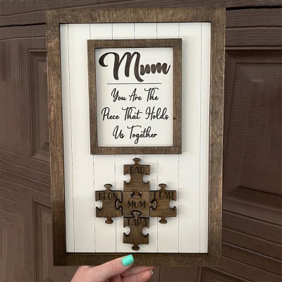 Mum You Are The Piece That Holds Us Together Custom Puzzle Name Sign Gift for Mum Grandma Mum Keepsake Gift