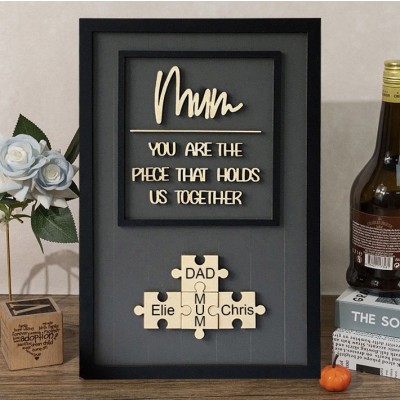Personalised Mum You Are the Piece that Holds Us Together 1-15 Puzzle Pieces Name Sign Mother's Day Gift