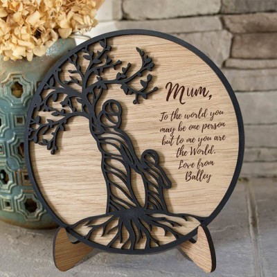 Personalised Tree of Life Wood Plaque To The World You May Be One Person To Me You Are The World Gifts for Mum Family Keepsake