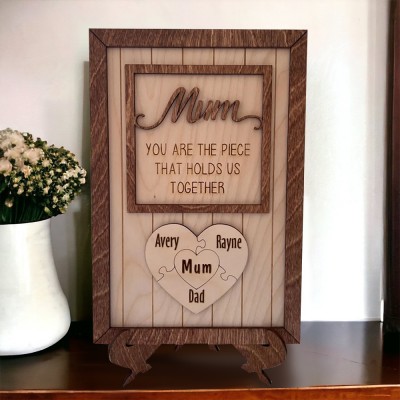 Personalised Mum Puzzle Piece Sign Gift for Mum Grandma WIfe Mum You Are the Piece that Holds Us Together 