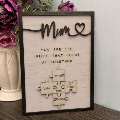 Personalised Family Puzzle Sign Mum You Are The Piece That Holds Us Together Gift for Mum Grandma